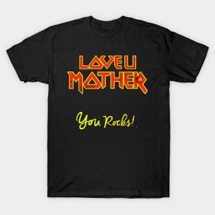 love u mother T-Shirt